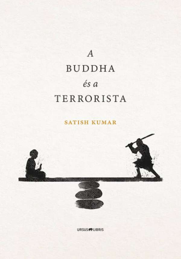 Satish Kumar - A Buddha és a terrorista