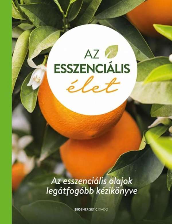 Az esszenciális élet - keménytáblás - Total Wellness Publishing