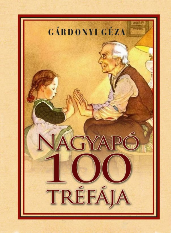 Nagyapó 100 tréfája