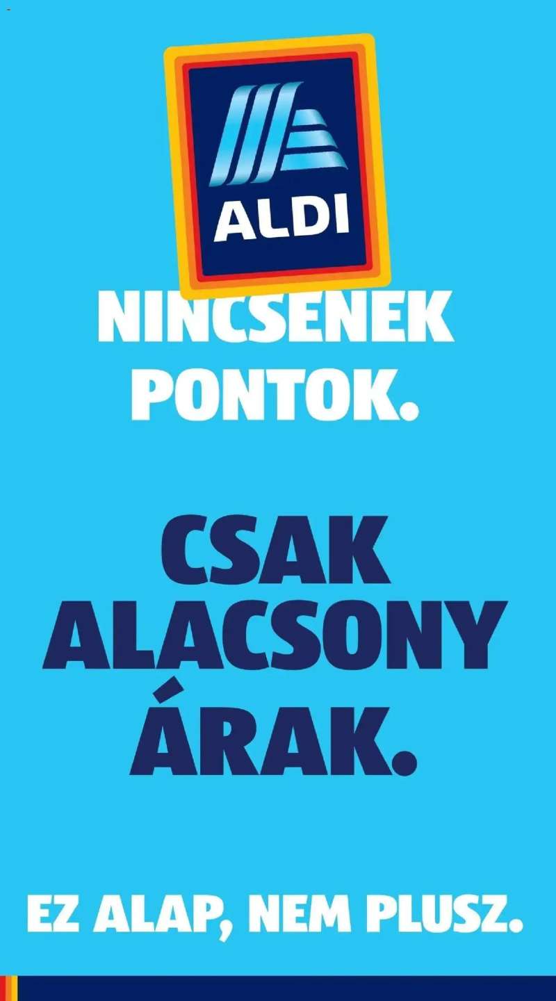 Aldi Aldi aktuális akciós újság 46 oldal