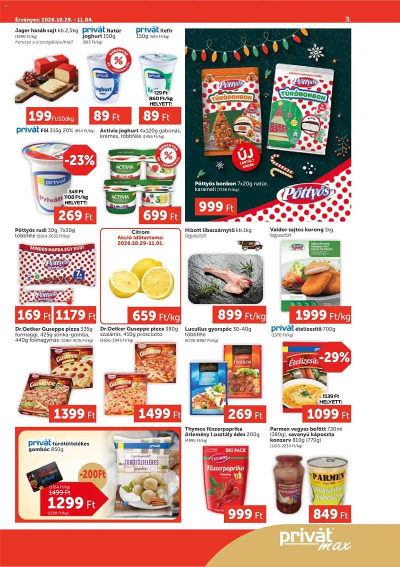 PRIVÁT PRIVÁT Aktuális szórólap MAX 3 oldal