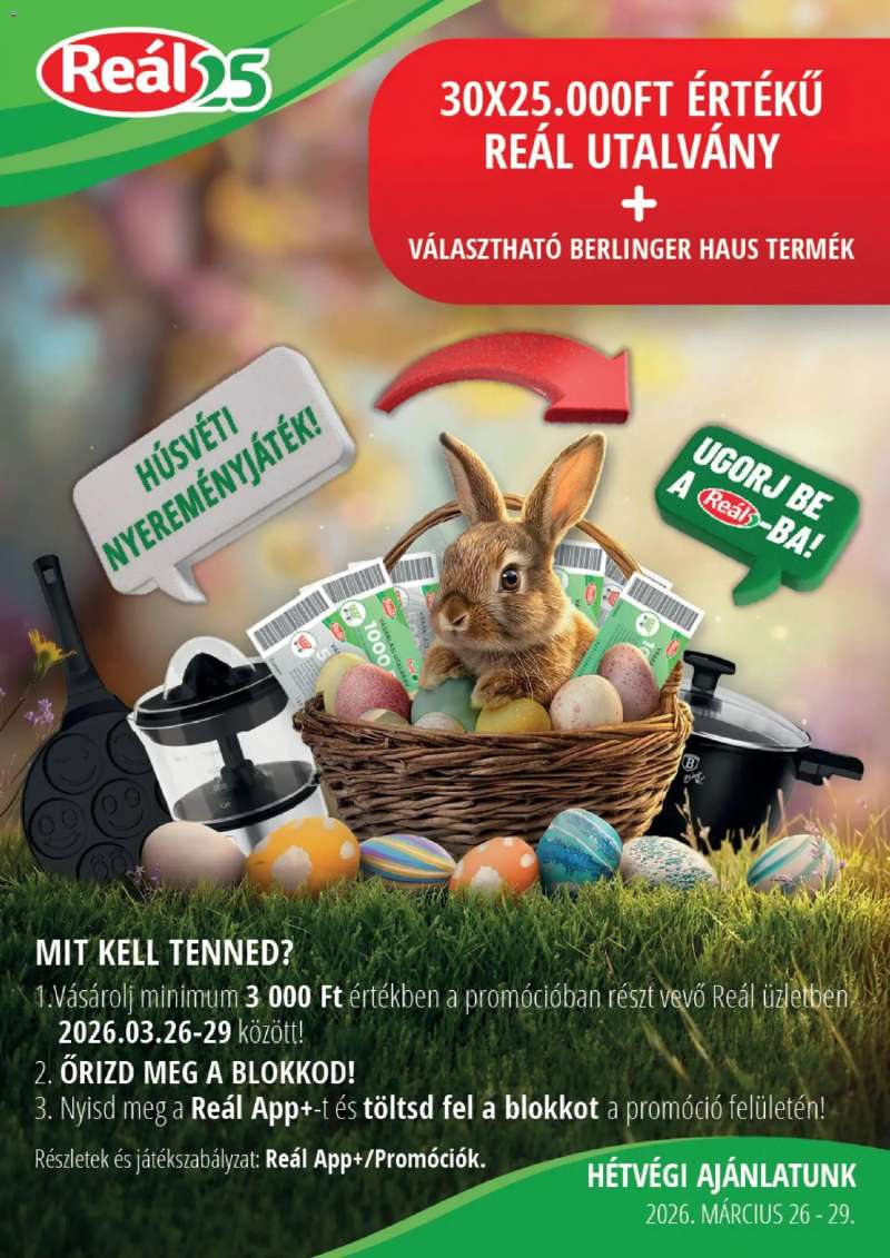 Reál Reál Bevásárló hétvége - Kelet Magyarország 1 oldal